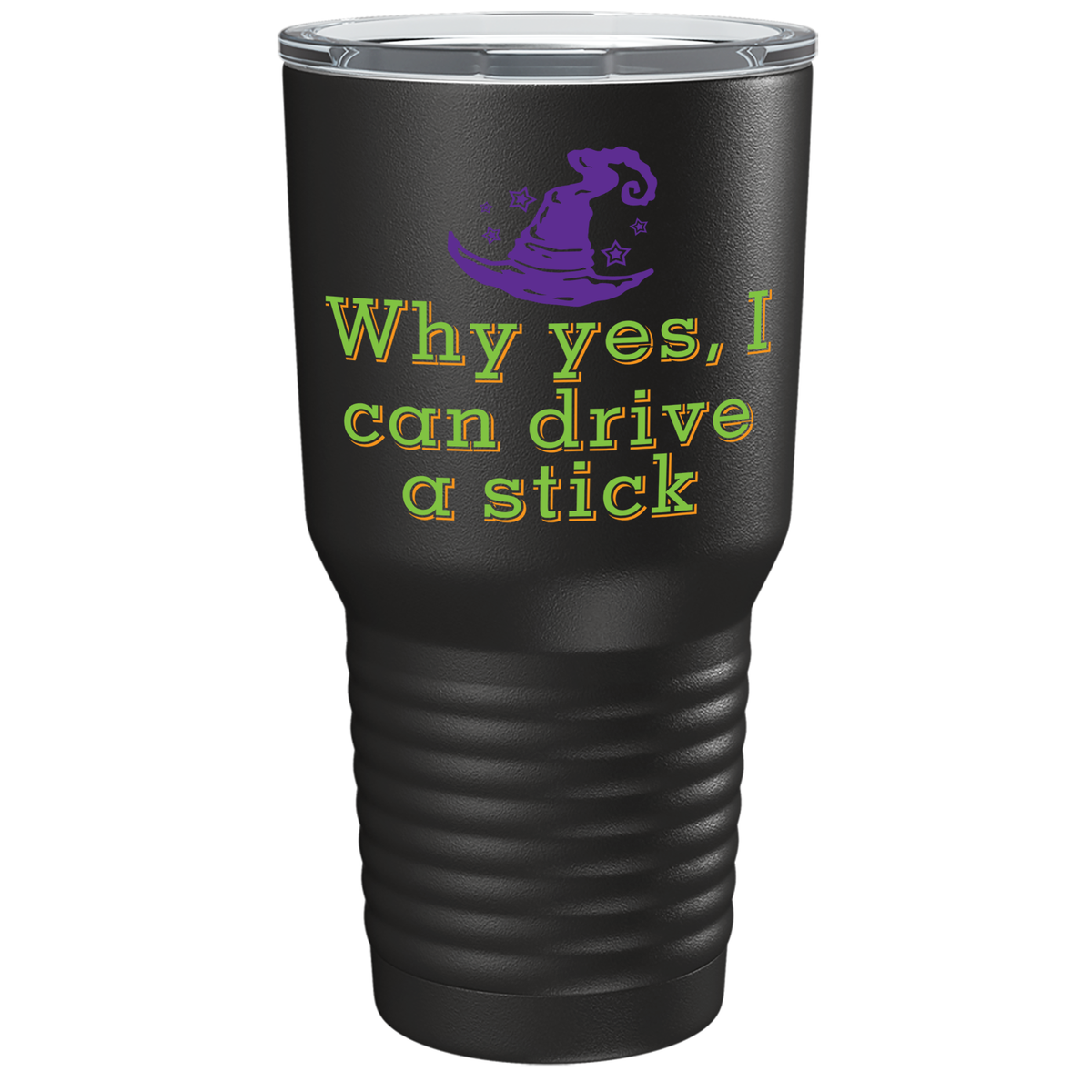 Why Yes, I Can Drive a Stick on Stainless Steel Halloween Tumbler