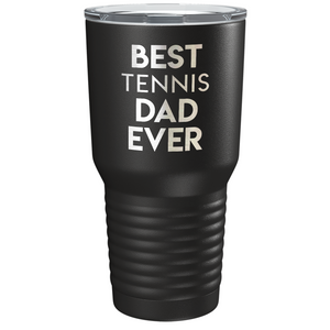 Best Tennis Dad Ever Laser Engraved on Stainless Steel Tennis Tumbler