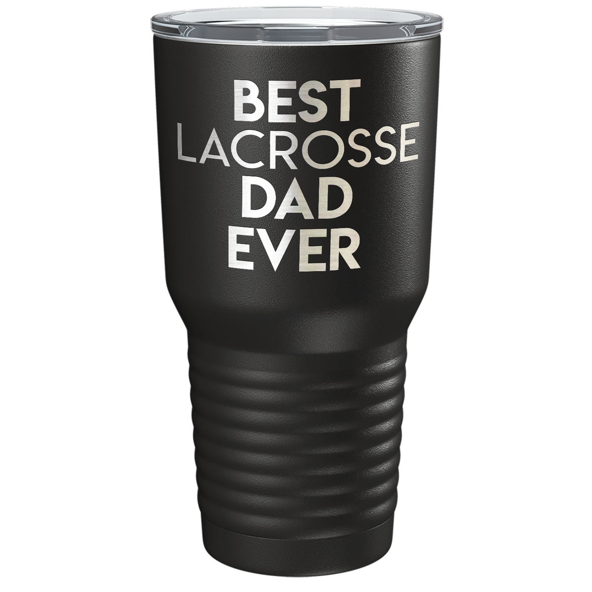 Best Lacrosse Dad Ever Laser Engraved on Stainless Steel Lacrosse Tumbler