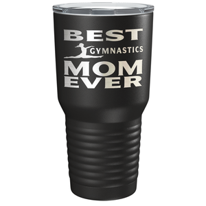 Best Gymnastics Mom Ever Laser Engraved on Stainless Steel Gymnastics Tumbler