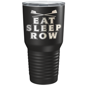 Eat Sleep Row Crew Laser Engraved on Stainless Steel Crew Tumbler