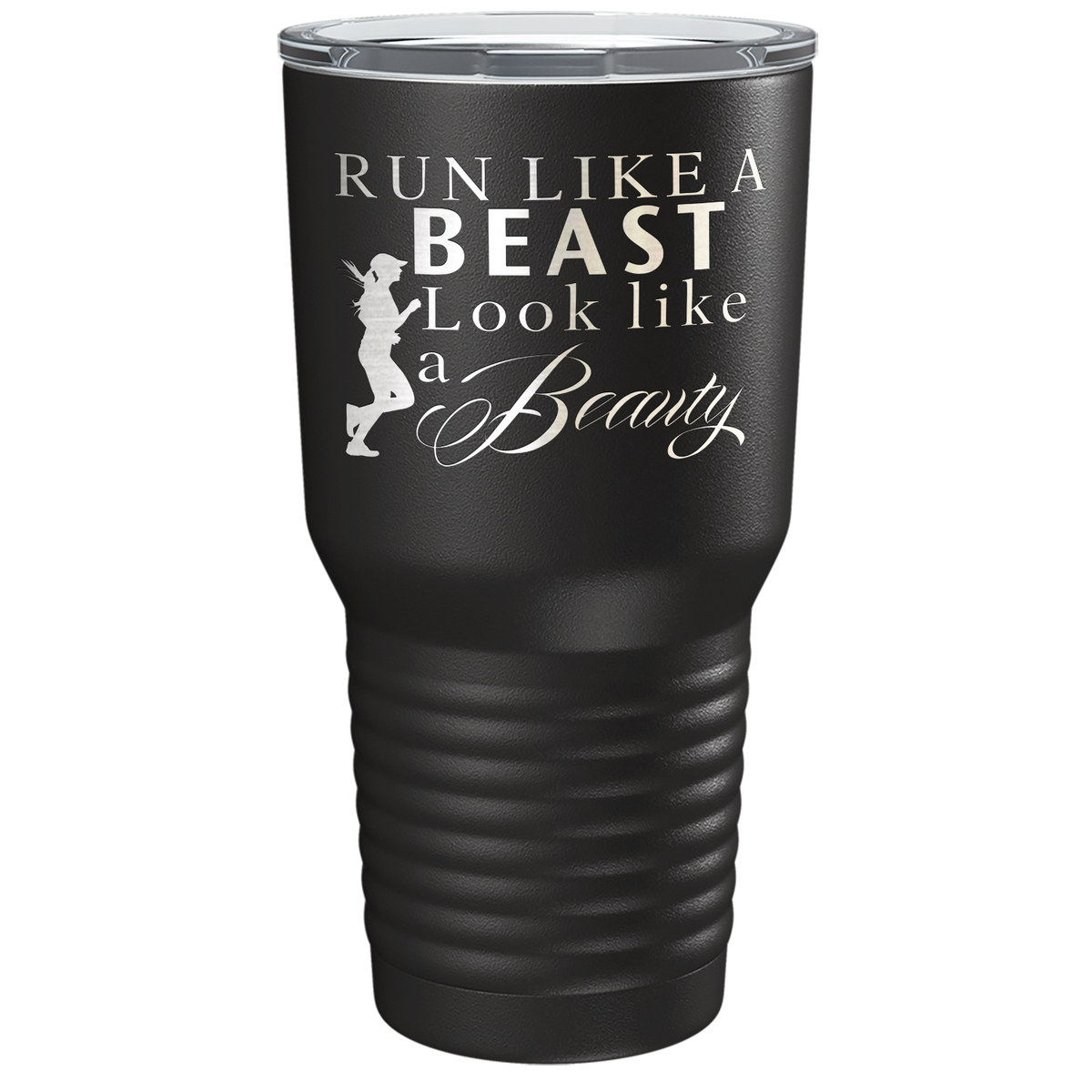 Run Like a Beast Look Like a Beauty Laser Engraved on Stainless Steel Cross Country Tumbler