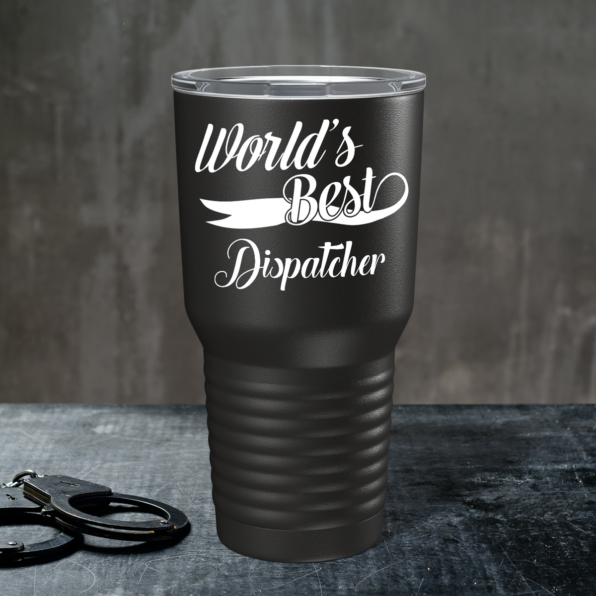 World's Best Dispatcher on Black 30oz Dispatcher Tumbler