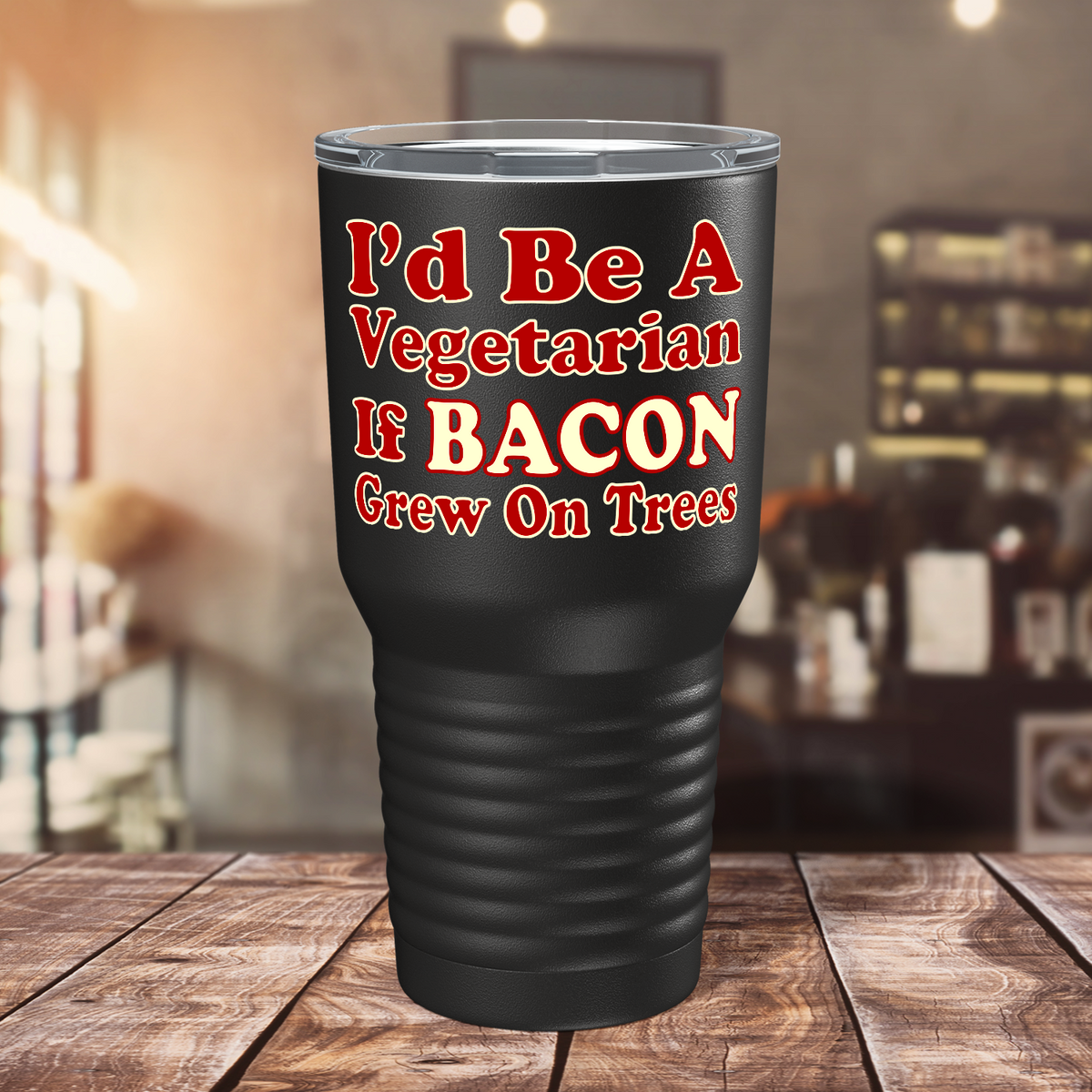 I'd Be a Vegetarian if Bacon Grew on Black 30oz Bacon Tumbler