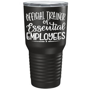 Official Trainer Essential Employee OTB on Black 30 oz Stainless Steel Essential Workers Tumbler