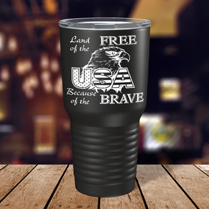 Land of Free Because of the Brave on Black 30 oz Stainless Steel Tumbler