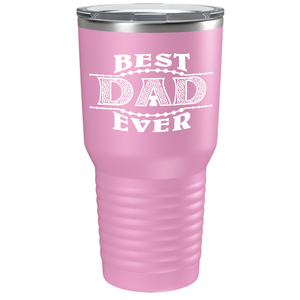 Best Dad Ever. Design on Stainless Steel Dad Tumbler