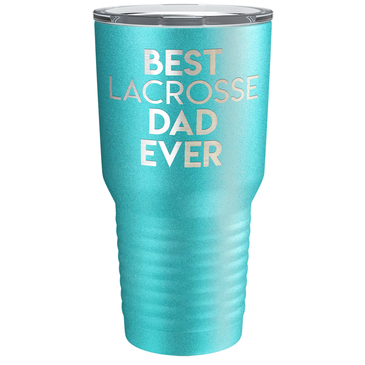 Best Lacrosse Dad Ever Laser Engraved on Stainless Steel Lacrosse Tumbler