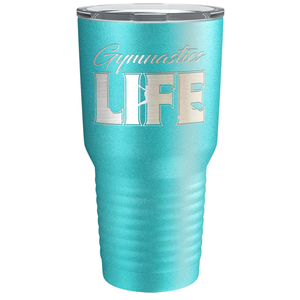 Gymnastics Life Laser Engraved on Stainless Steel Gymnastics Tumbler