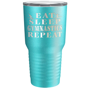 Eat Sleep Gymnastics Repeat Laser Engraved on Stainless Steel Gymnastics Tumbler