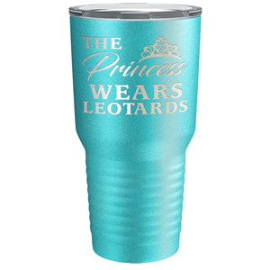 This Princess Wears Leotards Laser Engraved on Stainless Steel Gymnastics Tumbler