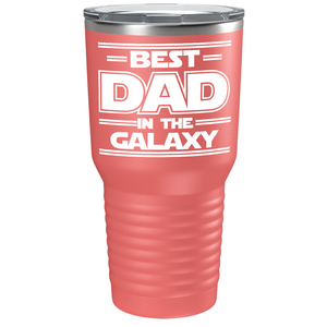 Best Dad in the Galaxy on Stainless Steel Dad Tumbler