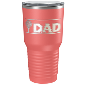 Golf Dad with Golf Ball Laser Engraved on Stainless Steel Golf Tumbler