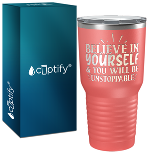 You Will be Unstoppable Laser Engraved on Stainless Steel Motivational Tumbler