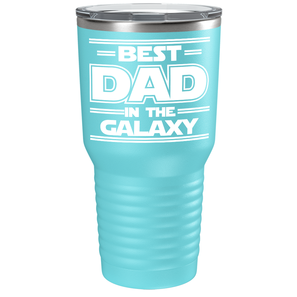 Best Dad in the Galaxy on Stainless Steel Dad Tumbler