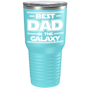 Best Dad in the Galaxy on Stainless Steel Dad Tumbler