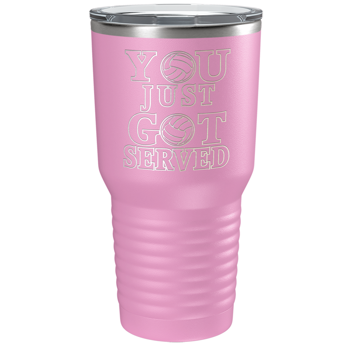 You Just Got Served Laser Engraved on Stainless Steel Volleyball Tumbler
