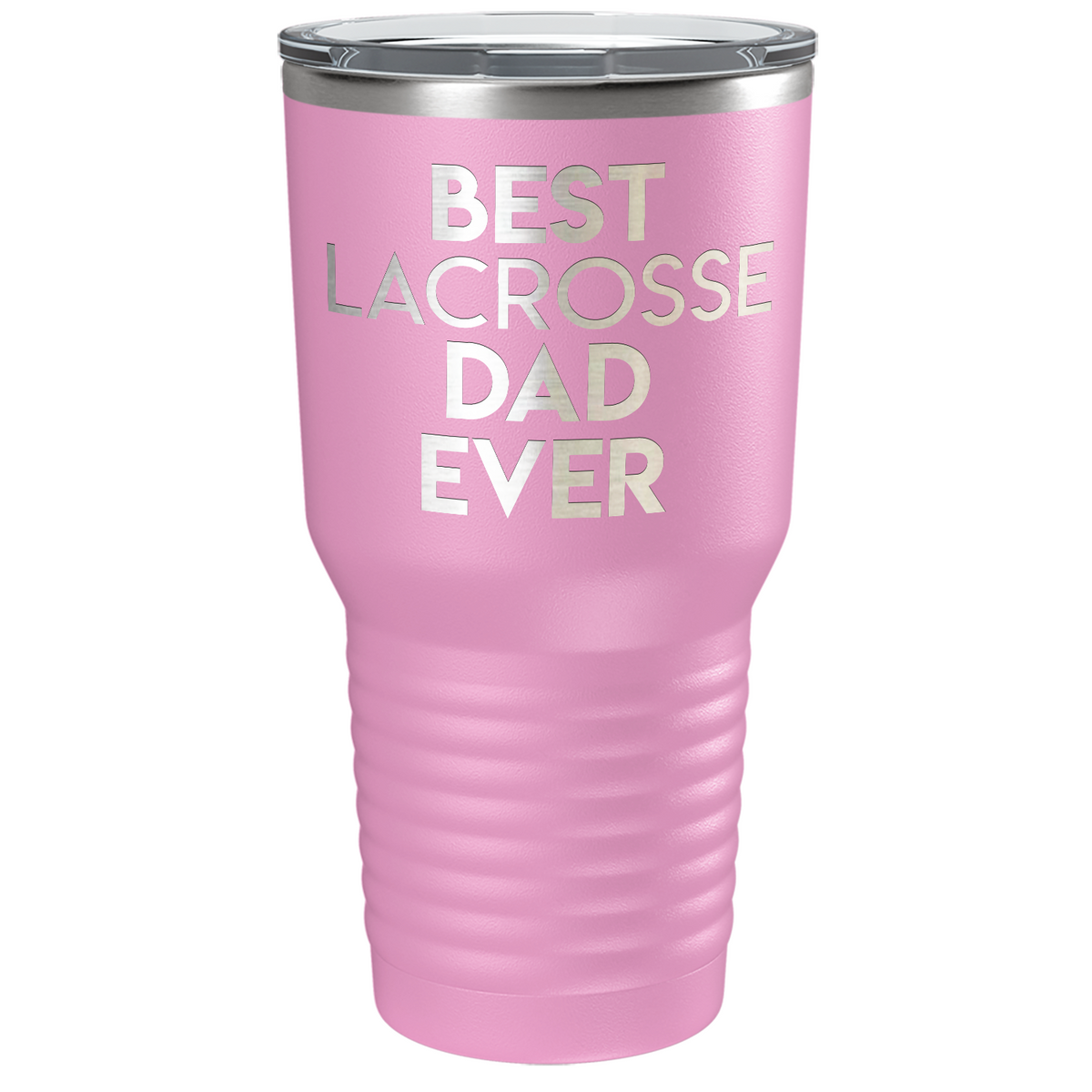 Best Lacrosse Dad Ever Laser Engraved on Stainless Steel Lacrosse Tumbler