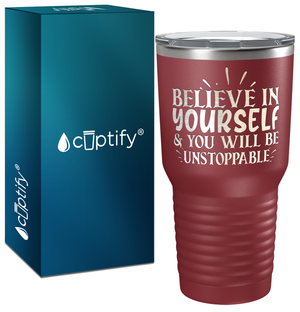 You Will be Unstoppable Laser Engraved on Stainless Steel Motivational Tumbler