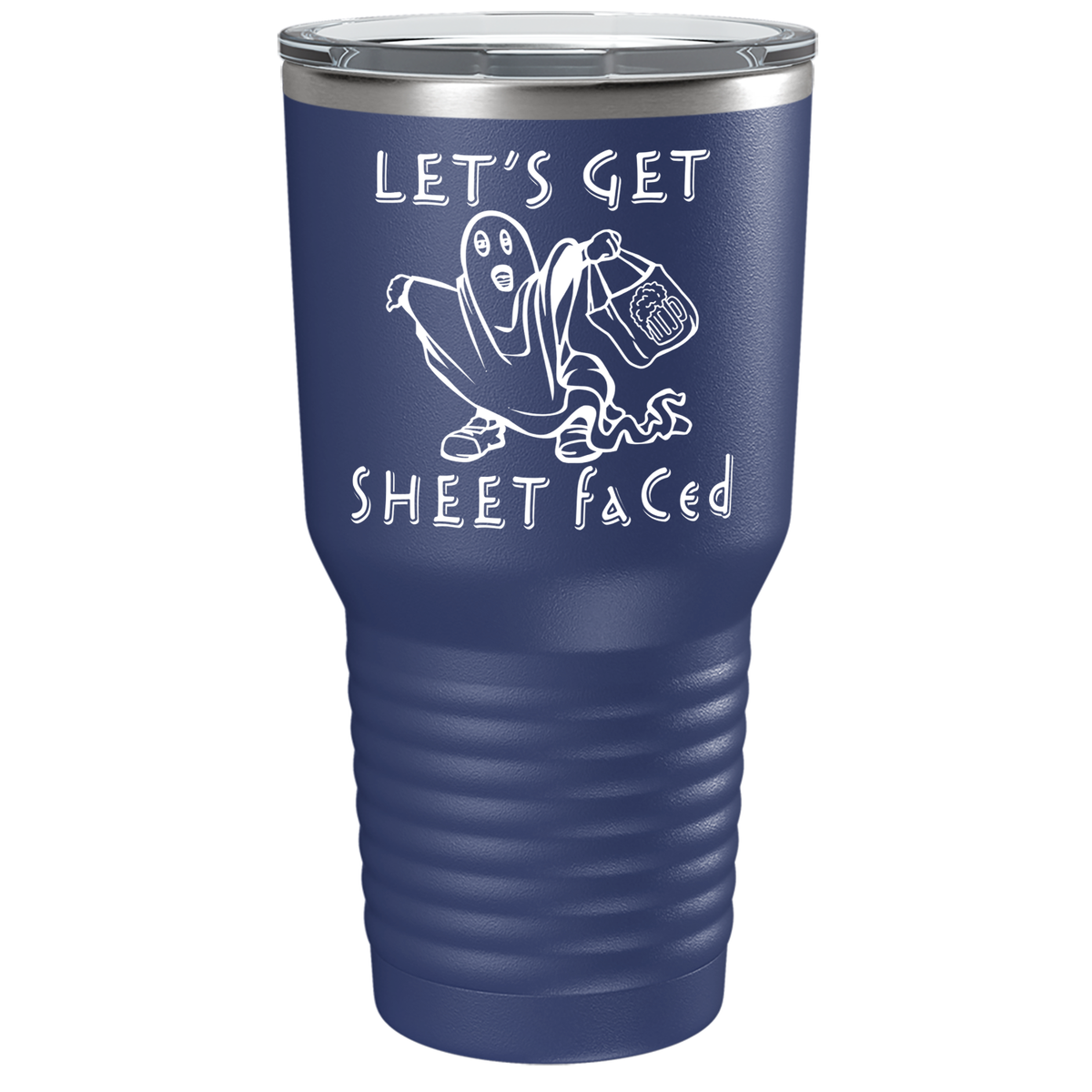 Let's Get Sheet Faced on Stainless Steel Halloween Tumbler