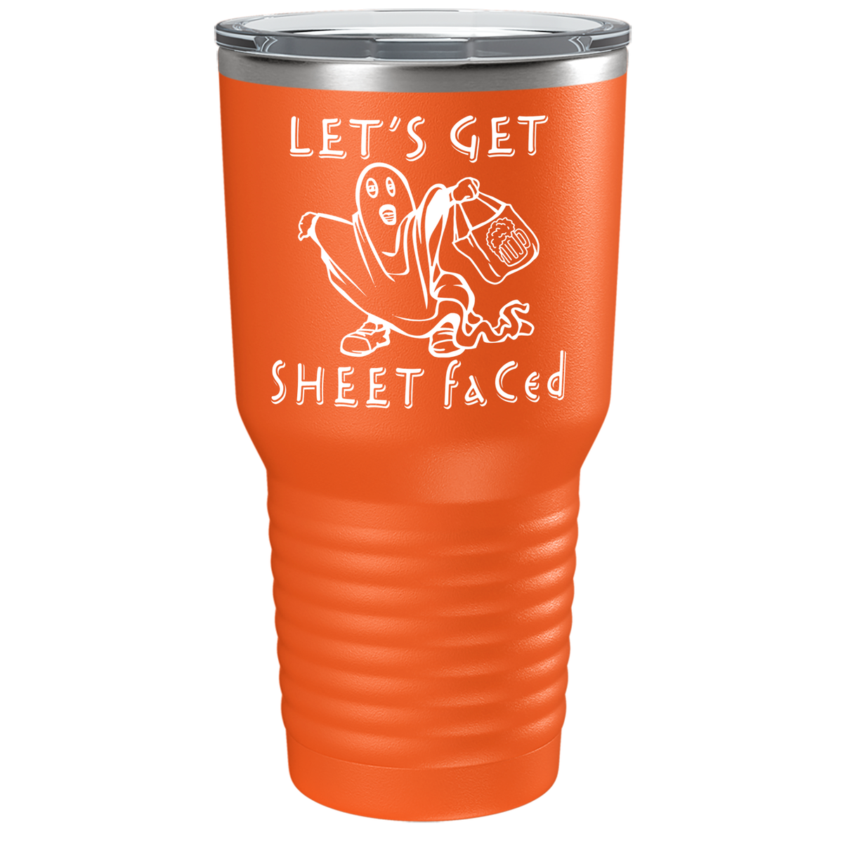 Let's Get Sheet Faced on Stainless Steel Halloween Tumbler