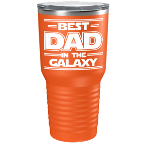 Best Dad in the Galaxy on Stainless Steel Dad Tumbler