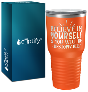 You Will be Unstoppable Laser Engraved on Stainless Steel Motivational Tumbler