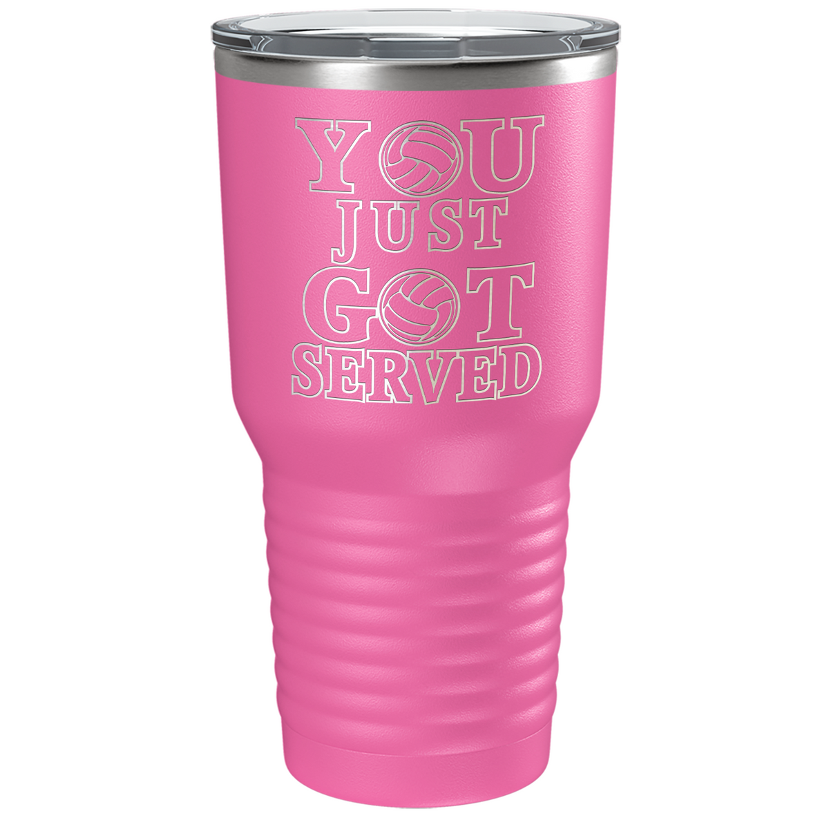 You Just Got Served Laser Engraved on Stainless Steel Volleyball Tumbler