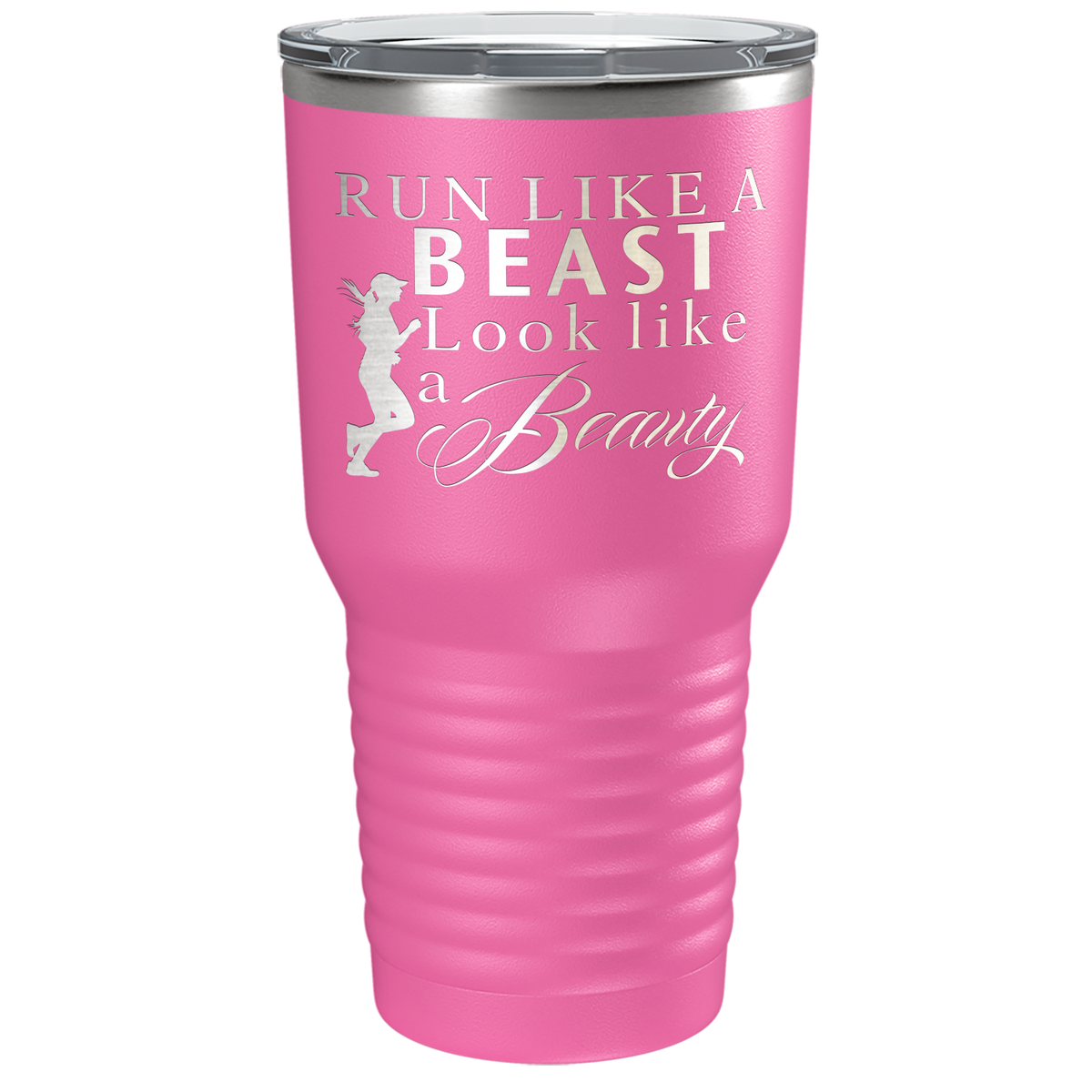 Run Like a Beast Look Like a Beauty Laser Engraved on Stainless Steel Cross Country Tumbler