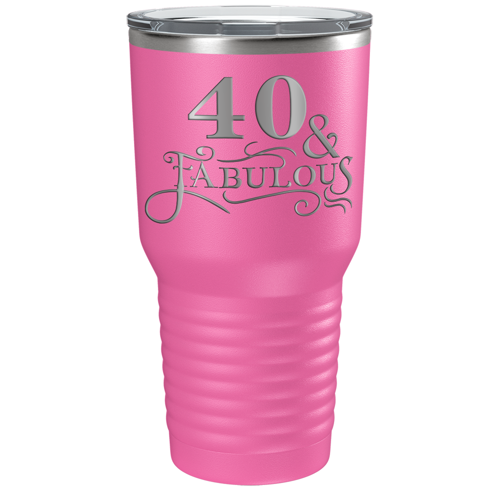 40 & Fabulous on Stainless Steel Birthday Tumbler