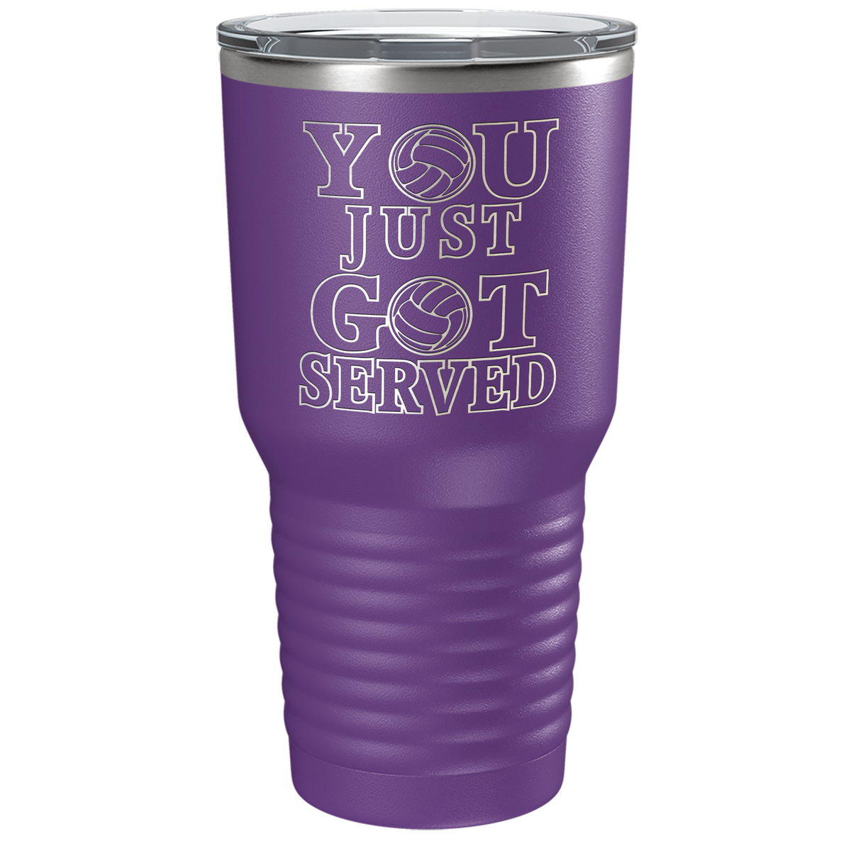 You Just Got Served Laser Engraved on Stainless Steel Volleyball Tumbler