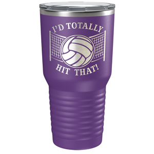I'd Totally Hit That Laser Engraved on Stainless Steel Volleyball Tumbler