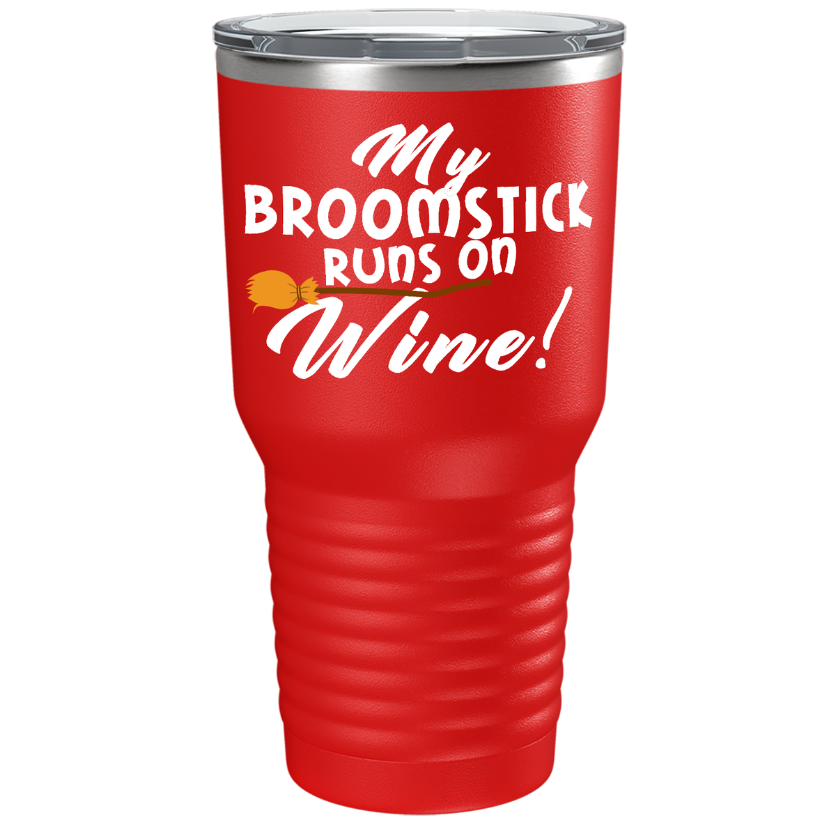 My Broomstick Runs on Wine on Stainless Steel Halloween Tumbler