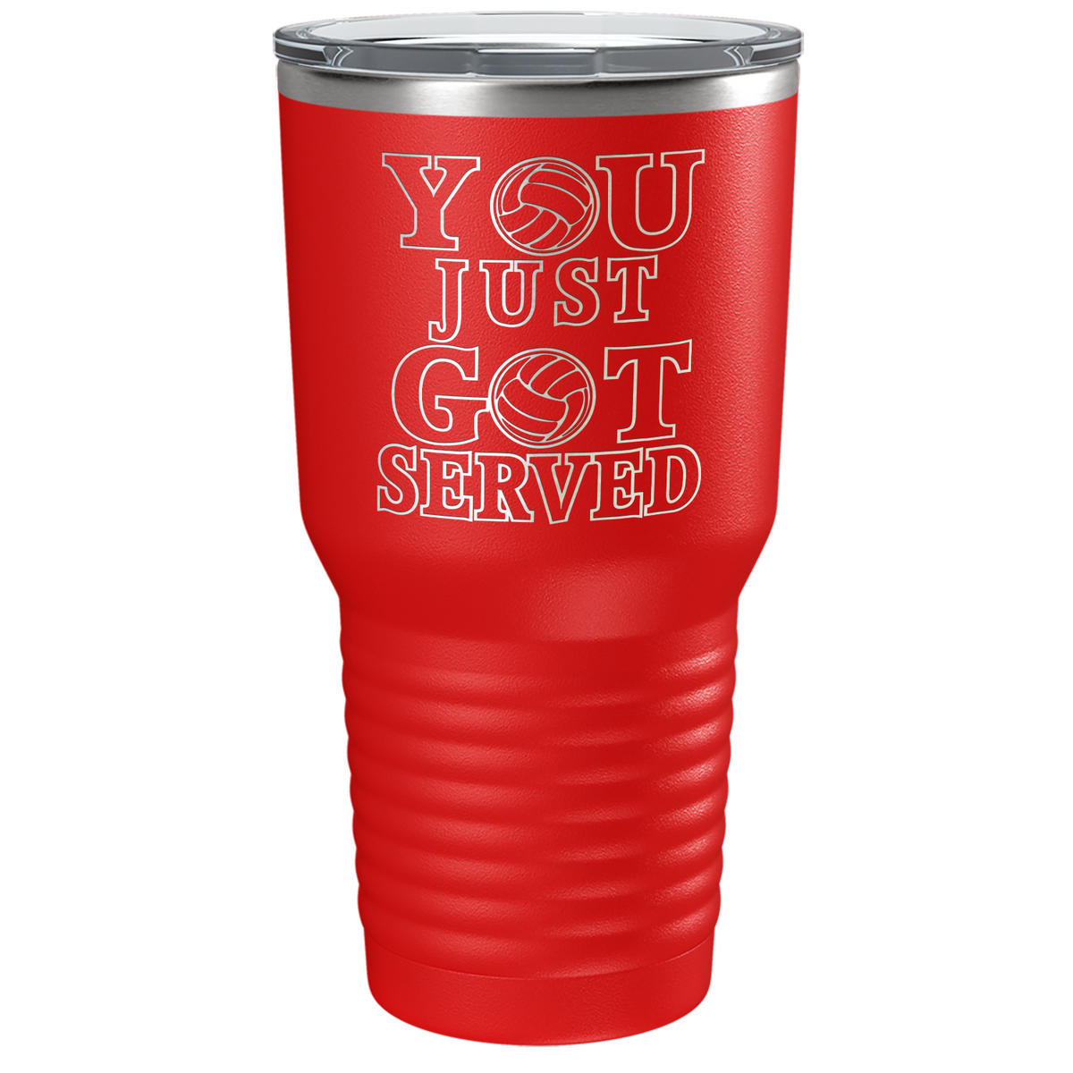 You Just Got Served Laser Engraved on Stainless Steel Volleyball Tumbler