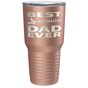 Best Gymnastics Dad Ever Laser Engraved on Stainless Steel Gymnastics Tumbler