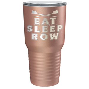 Eat Sleep Row Crew Laser Engraved on Stainless Steel Crew Tumbler