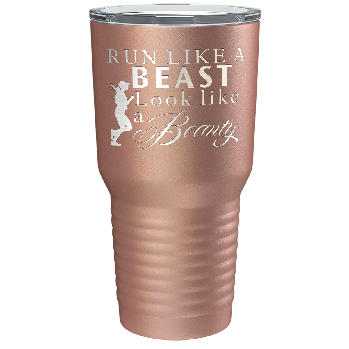 Run Like a Beast Look Like a Beauty Laser Engraved on Stainless Steel Cross Country Tumbler