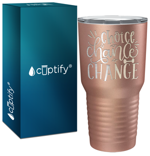 Choice Chance Change Laser Engraved on Stainless Steel Motivational Tumbler