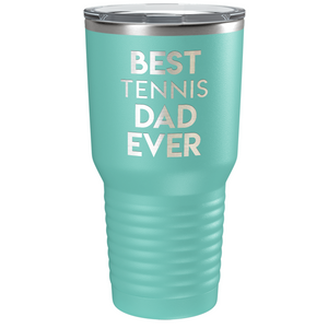 Best Tennis Dad Ever Laser Engraved on Stainless Steel Tennis Tumbler