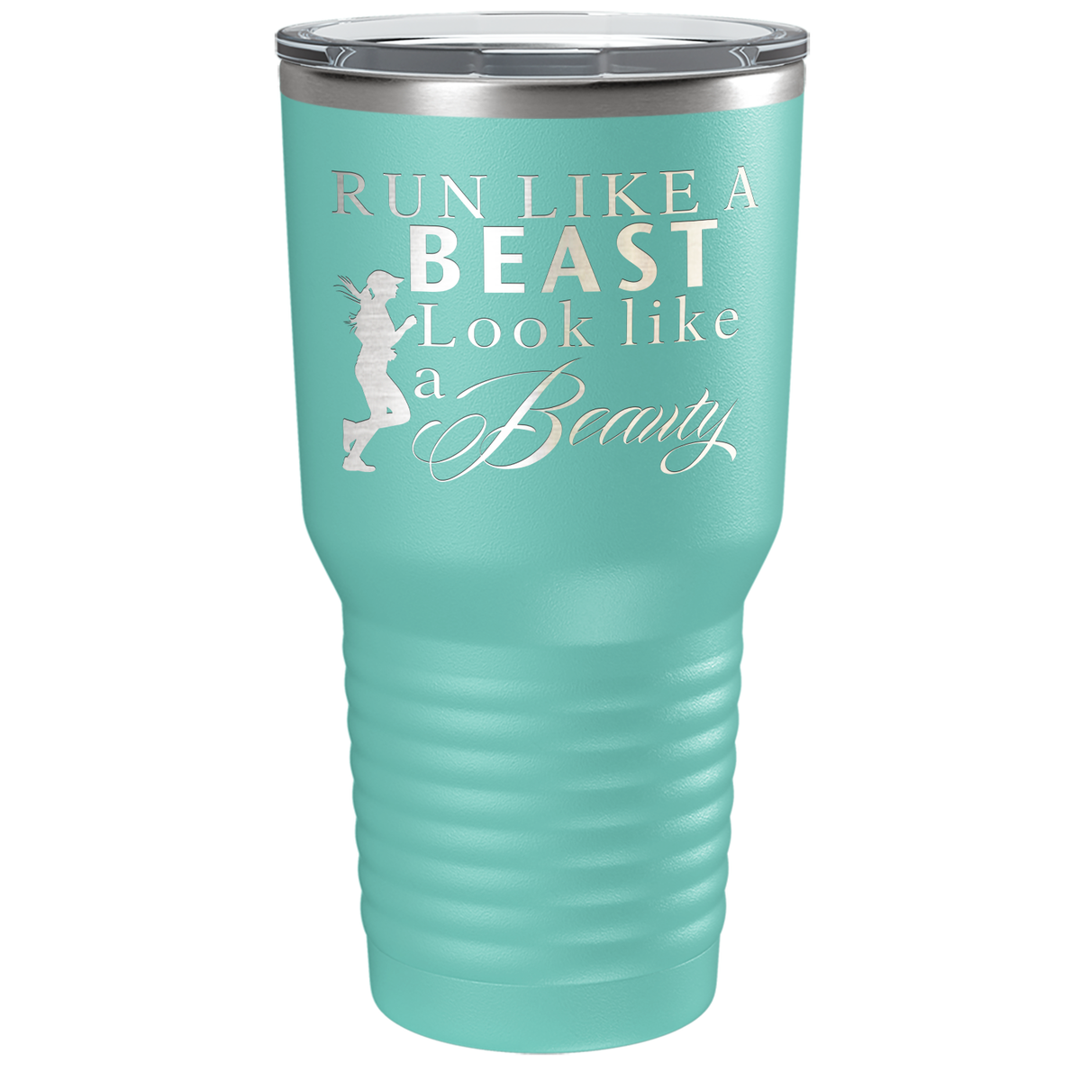 Run Like a Beast Look Like a Beauty Laser Engraved on Stainless Steel Cross Country Tumbler