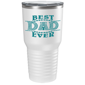 Best Dad Ever. Design on Stainless Steel Dad Tumbler