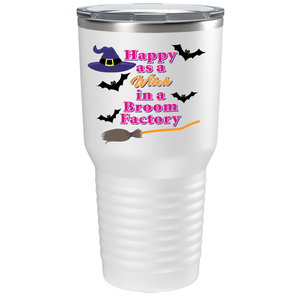 Happy as a Witch in a Broom Factory on Stainless Steel Halloween Tumbler