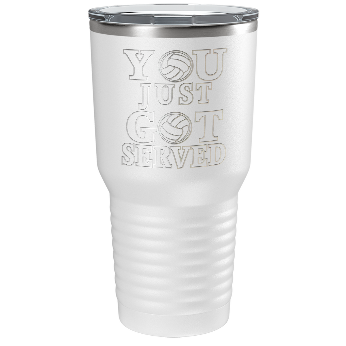 You Just Got Served Laser Engraved on Stainless Steel Volleyball Tumbler
