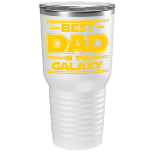 Best Dad in the Galaxy on Stainless Steel Dad Tumbler