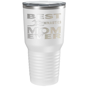 Best Gymnastics Mom Ever Laser Engraved on Stainless Steel Gymnastics Tumbler