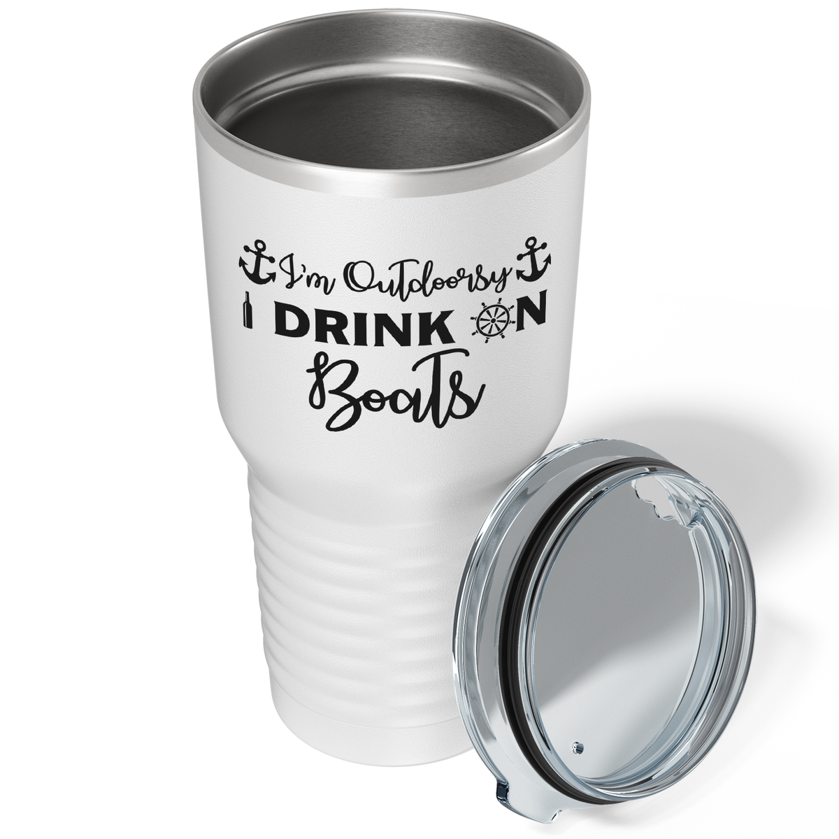 I'm Outdoorsy I Drink on Boats on White 30 oz Stainless Steel Tumbler