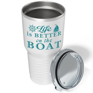 Life is Better on the Boat on White 30 oz Stainless Steel Tumbler