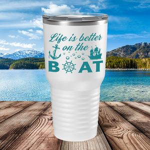 Life is Better on the Boat Sailing on White 30 oz Stainless Steel Tumbler