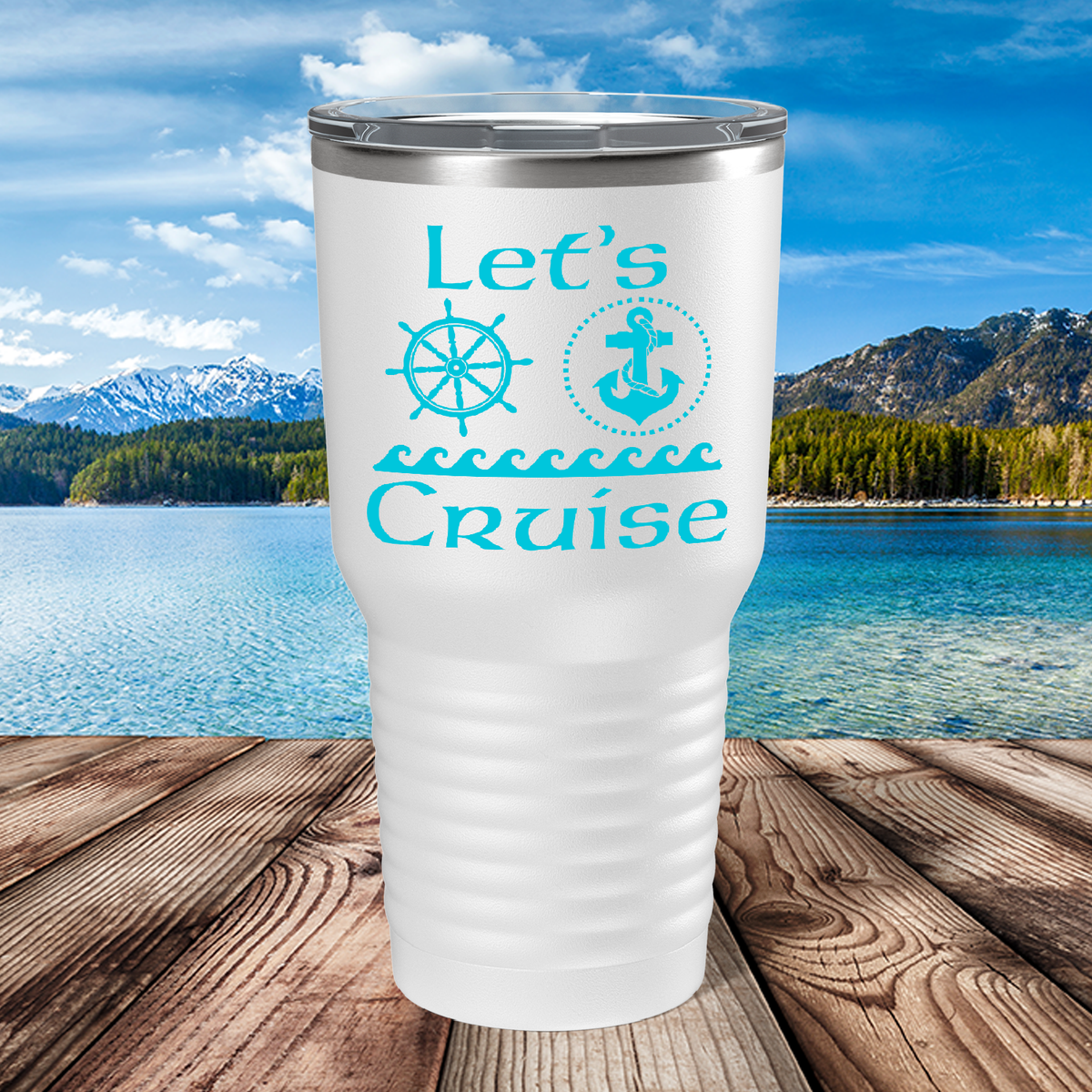 Lets Cruise Boat on White 30 oz Stainless Steel Tumbler