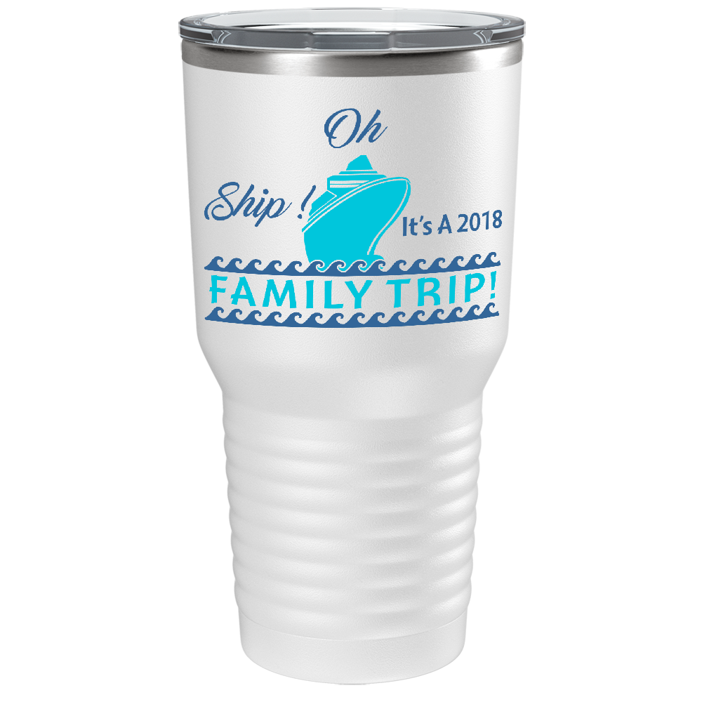 Oh Ship! Family Trip! Cruise on White 30 oz Stainless Steel Tumbler